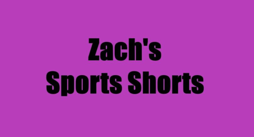 Zach’s Sports Shorts; Saturday, January 31st