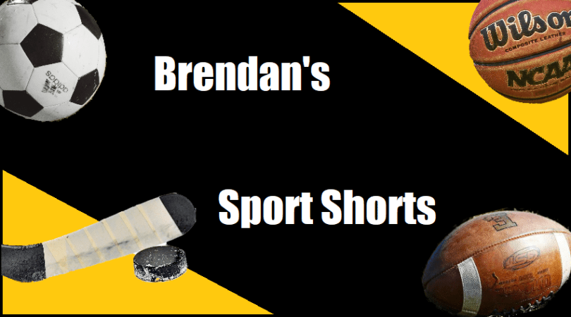 Brendan’s Sports Shorts; Friday, June 20th