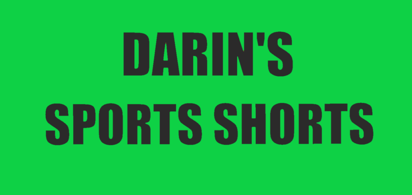 Darin’s Sports Shorts; Thursday, January 1st