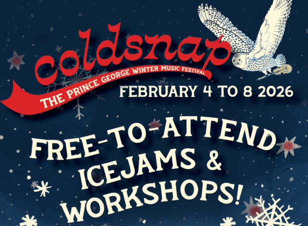 It’s full steam ahead for the Prince George Coldsnap Festival